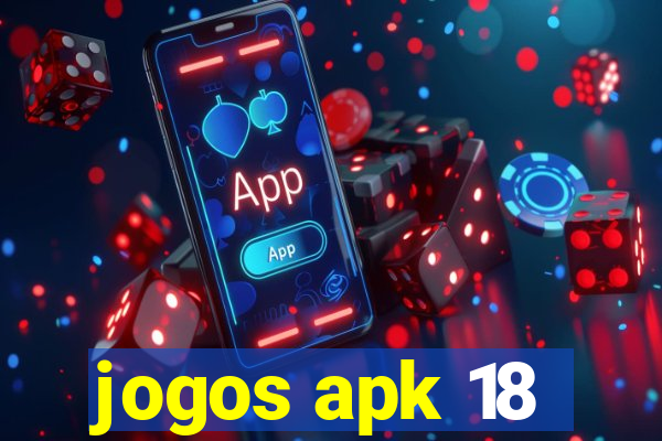 jogos apk 18